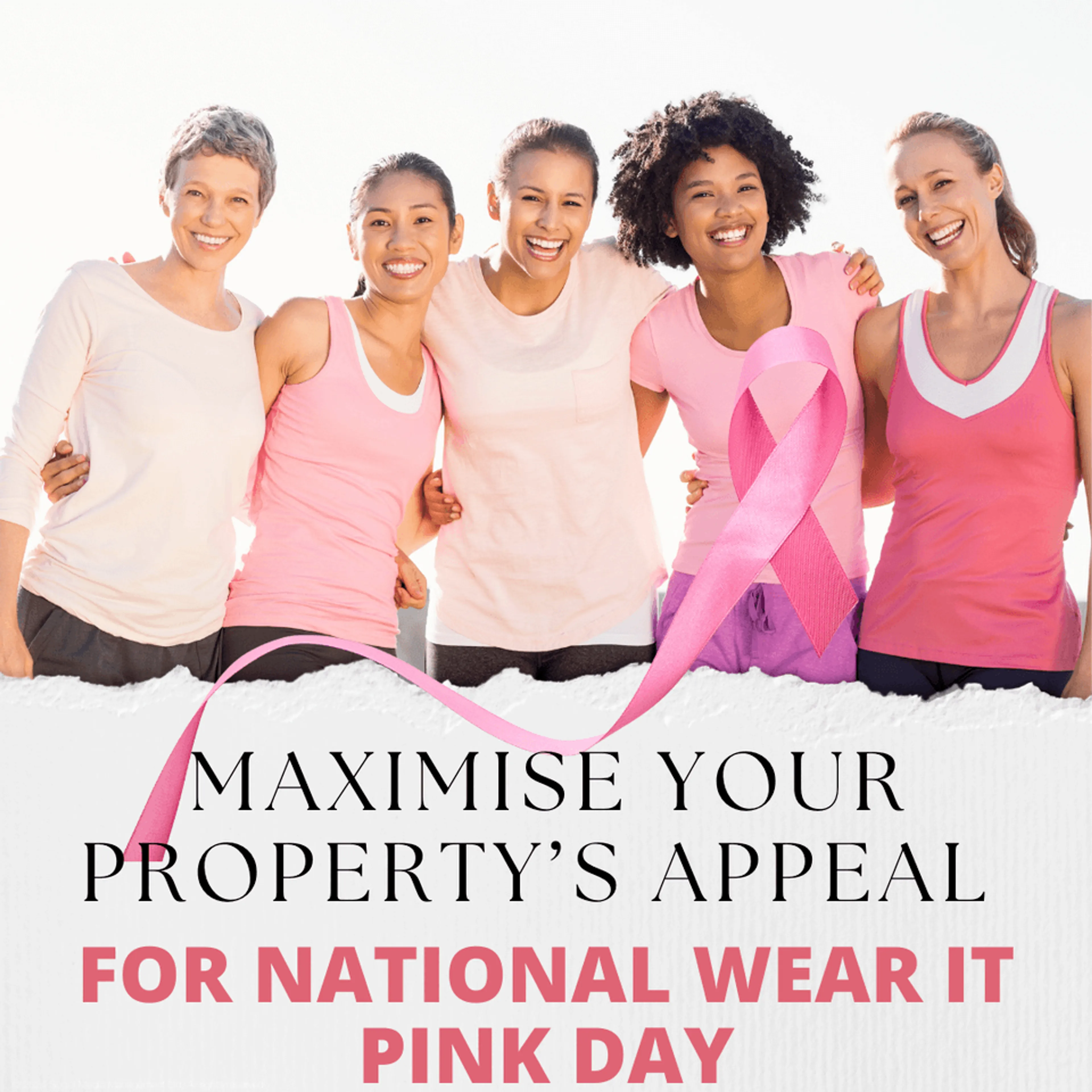 Maximise Your Property’s Appeal for National Wear It Pink Day