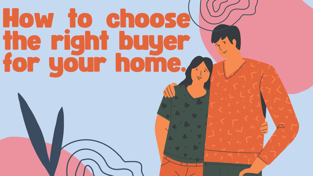 How to Choose the Right Buyer for Your Home Village Properties