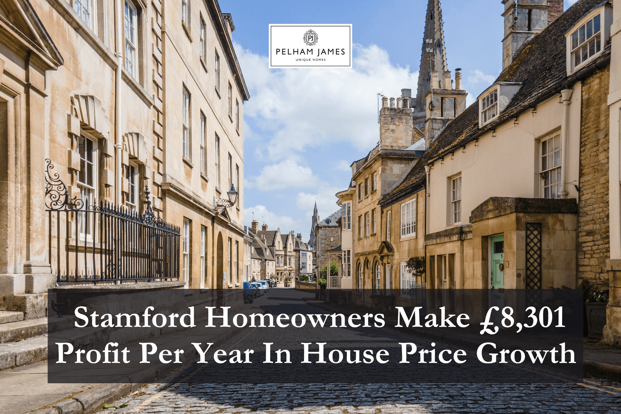 Stamford Homeowners Make £8,301 Profit Per Year In House Price Growth
